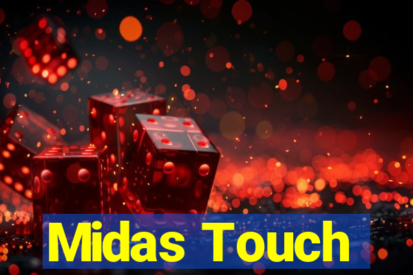 Midas Touch